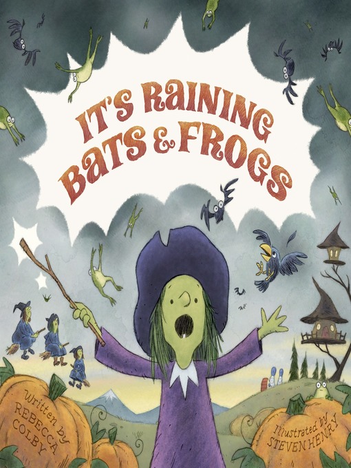Title details for It's Raining Bats & Frogs by Rebecca Colby - Wait list